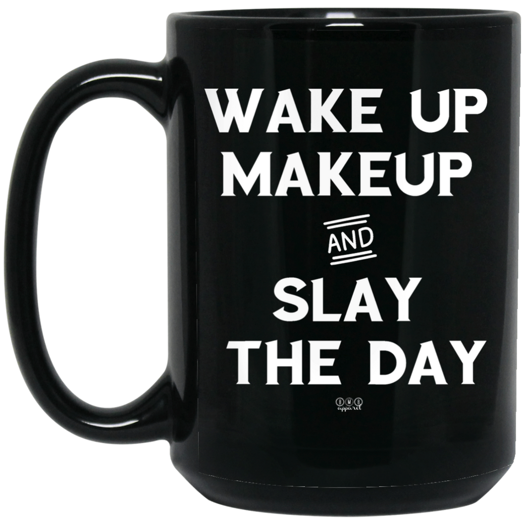 SLAY THE DAY - 15 oz. Black Mug