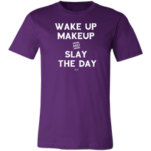 SLAY THE DAY -  Short-Sleeve T-Shirt