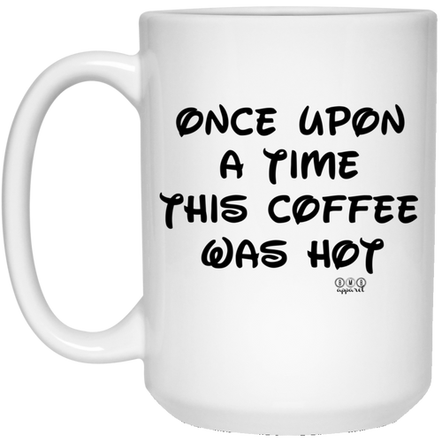 ONCE UPON A TIME -  15 oz. White Mug