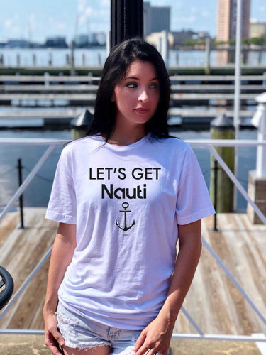 LET'S GET NAUTI - Short-Sleeve T-Shirt